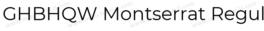 GHBHQW Montserrat Regular字体转换